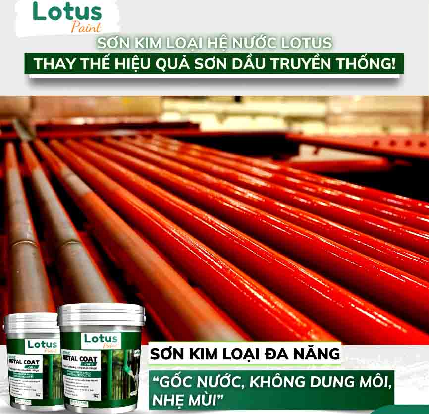 Sơn kim loại gốc nước lotus an toàn và dễ dàng thi công cực dễ