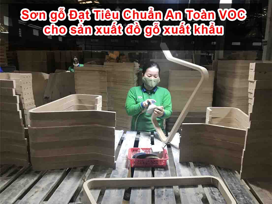 Sơn gỗ Đạt Tiêu Chuẩn An Toàn VOC sản xuất đồ gỗ xuất khẩu